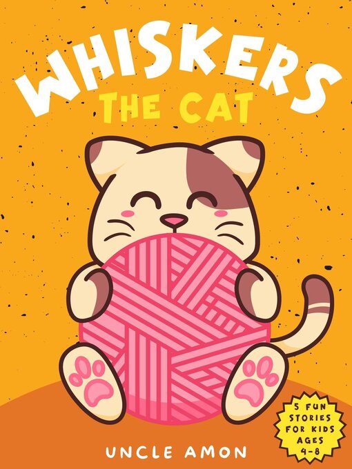 Title details for Whiskers the Cat by Uncle Amon - Wait list